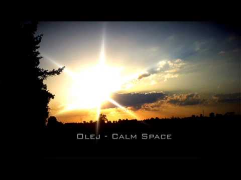 Olej - Calm Space [Trance]