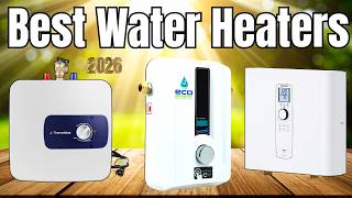 Best Tankless Water Heaters 2026  Top Picks | Endless Hot Water & Energy Savings ⚡