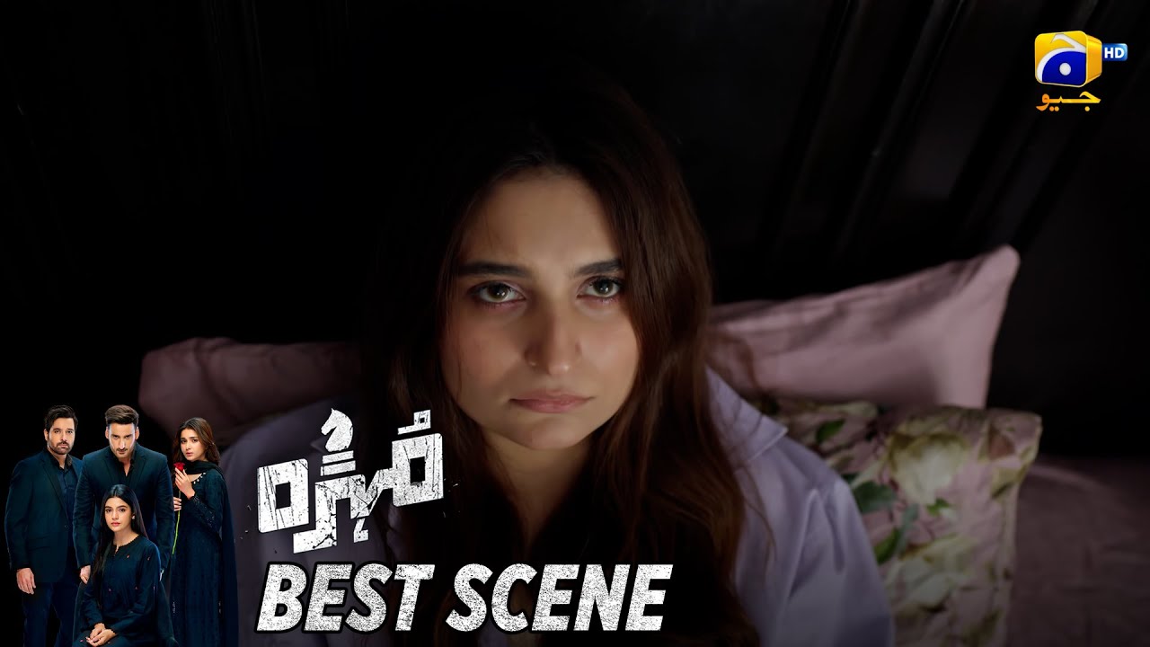 Mohra Episode 60 | 𝐁𝐞𝐬𝐭 𝐒𝐜𝐞𝐧𝐞 𝟎𝟐 | Mikaal Zulfiqar - Laiba Khan - Aagha Ali | HAR PAL GEO