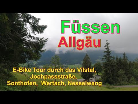 FÜSSEN: Rundfahrt, mit dem E-Bike übers Vilsalptal nach Sonthofen und Nesselwang, Füssen