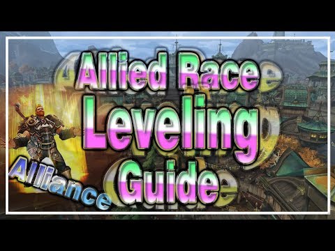 ULTIMATE ALLIED RACE LEVELING GUIDE│Start→Finish│Alliance