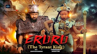 ERURU (The Tyrant King) Chimamanda Augustine, ilo somtoochukwu, Christopher omeyi #latestmovies 2015 ERURU (The Tyrant King) Chimamanda Augustine, ilo somtoochukwu, Christopher omeyi #latestmovies 2015