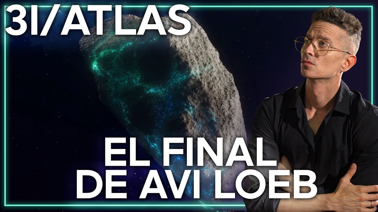3I/ATLAS Los ASTROFÍSICOS ESTALLAN CONTRA AVI LOEB