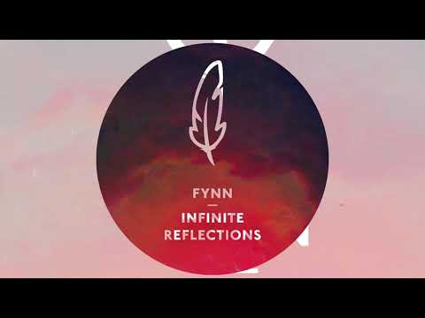 Fynn - Infinite Reflections (Peer Kusiv Remix)