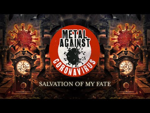 Metal Against Coronavirus - Salvation Of My Fate ( Lyric Video )