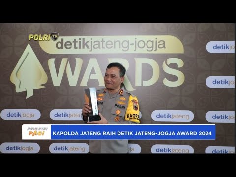 KAPOLDA JATENG RAIH DETIK JATENG JOGJA AWARD 2024