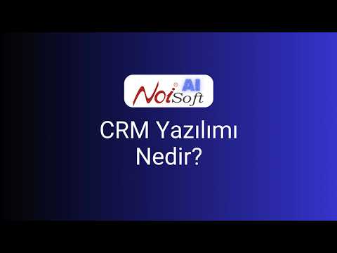 CRM Yazılımı Nedir? Müşteri Takibi ve Satış Süreci Nasıl Yönetilir?