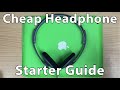 My Cheap Headphone Starter Guide.