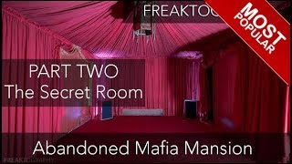Urban Exploration: PART 2 - Abandoned $15,000,000 Mafia Mansion