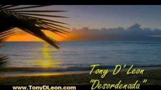 Desordenada - Tony D' Leon