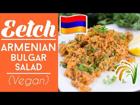 Eetch - Armenian Bulgur Salad (aka. Eech, Itch, or Metch) | Vegan