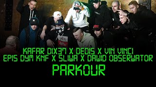 Kadr z teledysku Parkour feat. Dedis, Dawid Obserwator, Śliwa, Epis Dym KNF, Vin Vinci & Bezczel tekst piosenki Kafar Dixon37