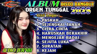 Download lagu DISCO DANGDUT ORGEN TUNGGAL - VERSI TERBARU || FULL ALBUM LAWAS PALING POPULER - PASRAH mp3