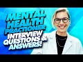 MENTAL HEALTH PRACTITIONER Interview Questions & Answers! (Mental Health Nurse, Worker, Assistant!)
