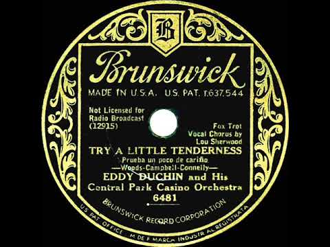 1933 Eddy Duchin - Try A Little Tenderness (Lew Sherwood, vocal)