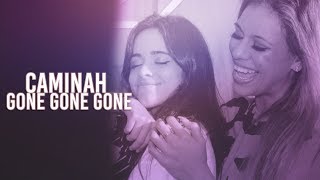 camila &amp; dinah | gone, gone, gone
