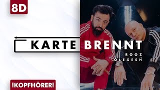 8D AUDIO | Rooz ft. Olexesh - Karte brennt 8D AUDIO | Rooz ft. Olexesh - Karte brennt