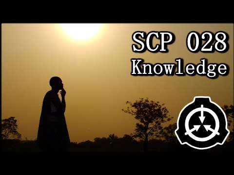 SCP 028 - Knowledge