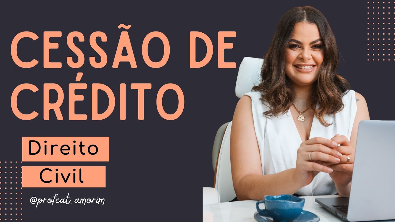 (AULA 11) Cessão de Crédito