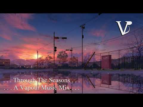 Through The Seasons . . . | A Vapour Music Mega-Mix