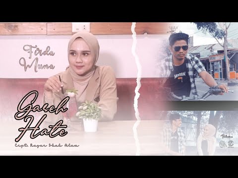 Firda Muna - Gaseh Hate (Official Music Video)