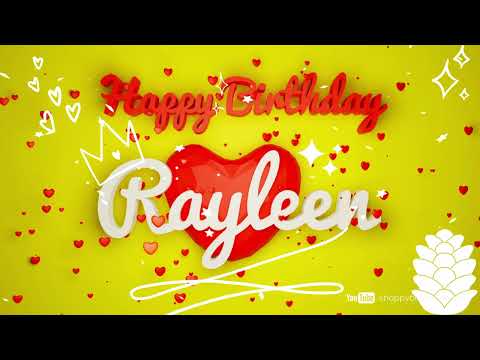 Rayleen #birthday #special #video #wishes Happy birthday song - Happy birthday to you