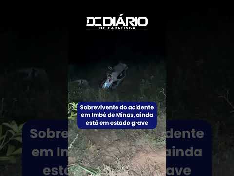 Sobrevivente do acidente em Imbé de Minas, ainda está em estado grave