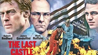 The Last Castle Full Movie Story and Fact / Hollyw