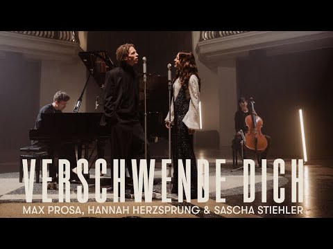 Max Prosa, Hannah Herzsprung und Sascha Stiehler - Verschwende Dich