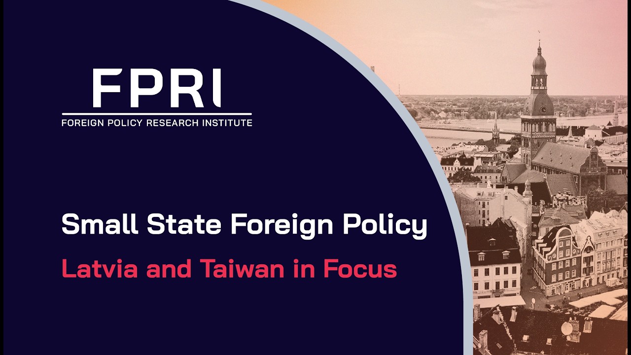 Small State Foreign Policy: Latvia and Taiwan in Focus