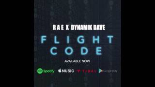 RAE - FLIGHT CODE (Produced By Dynamik Dave) [Audio]