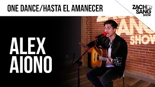 Alex Aiono &quot;One Dance / Hasta El Amanecer&quot; Live | Studio Z