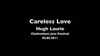 Hugh Laurie - Careless Love (Live)