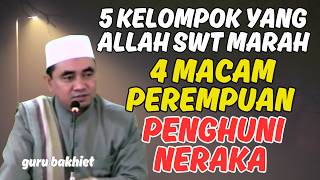 Download lagu 5 kelompok yang Allah SWT marah & 4 macam perempuan penghuni neraka. guru bakhiet mp3