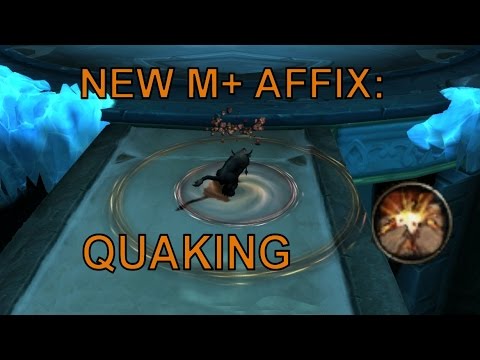 7.2 WoW - New Mythic+ Affix: Quaking - Vault of the Wardens +9