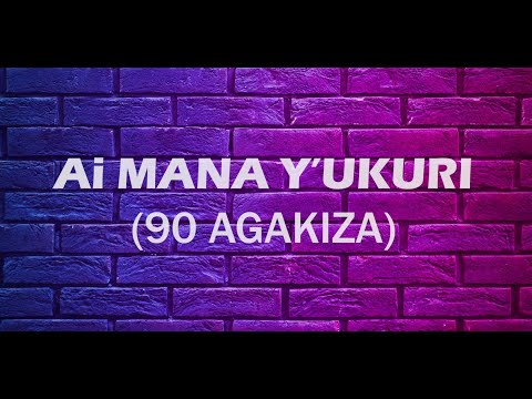 Ai MANA Y'UKURI | 90 AGAKIZA | INDIRIMBO ZO MUGITABO| NDUTIRA WA YESU |