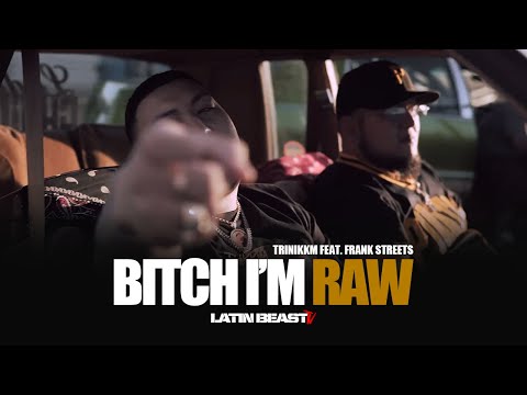 TriniKKM - Bitch I'm Raw Ft. Frank Streets (Official Music Video)