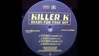 Killer K - Ready For Take Off (Radio Version 1)