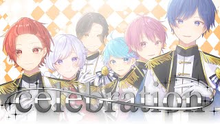【オリジナル曲】Celebration / いれいす【歌い手グループ】