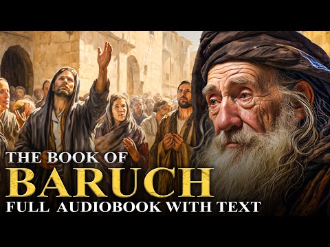 BOOK OF BARUCH 🌟 Excluded From The Bible | The Apocrypha | Full Audiobook With Text (KJV)