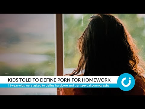 Kids as young as 11 told to define hardcore porn for homework - The Christian Institute
