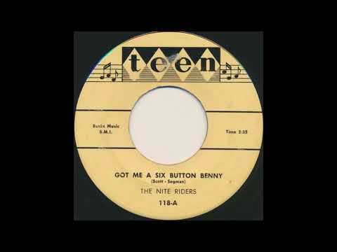 Nite Riders - Got Me A Six Button Benny (Teen 1956)