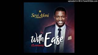 Seyi Afeni - Loworo (With Ease)