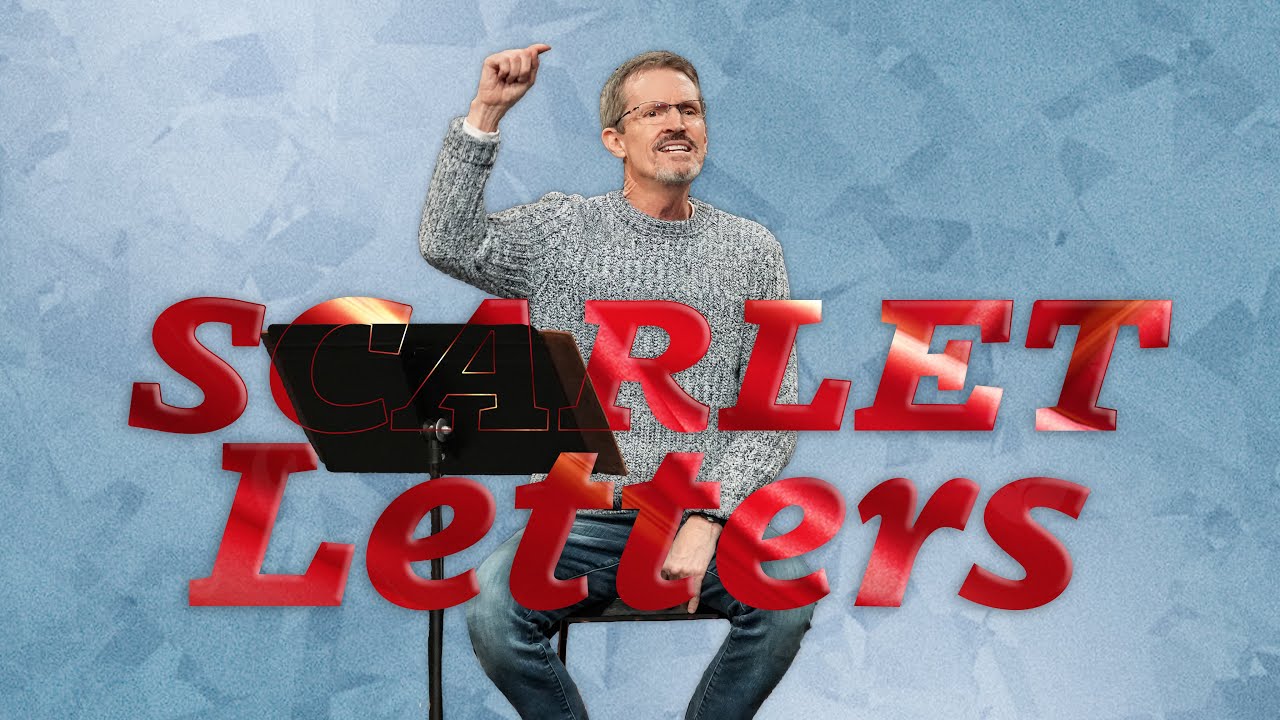 January 21, 2024 | "Scarlet Letters" | Lowell McNaney, Senior Pastor
