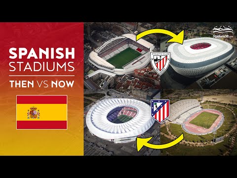 🇪🇸 SPANISH STADIUMS TRANSFORMATION