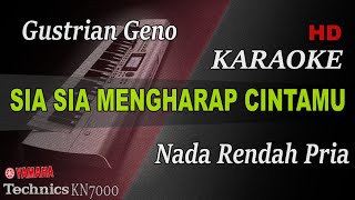 Download lagu SIA SIA MENGHARAP CINTAMU - GUSTRIAN GENO ( NADA RENDAH PRIA ) || KARAOKE  KN7000 mp3