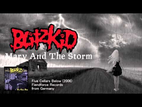 Blitzkid - Mary And The Storm