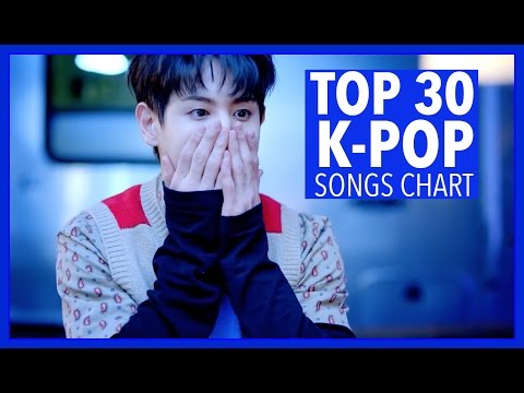 K-VILLE'S [TOP 30] K-POP SONGS CHART - MARCH 2017 (WEEK 3)