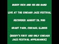 Buddy Rich and His Big Band - Live at The Chicago Jazz Festival, Chicago, Illinois (1985)