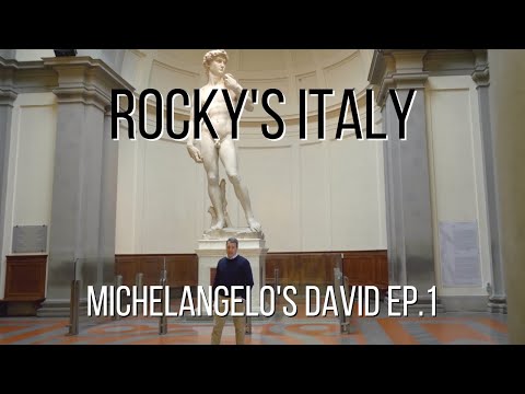 ROCKY'S ITALY: Michelangelo's David Ep. 1